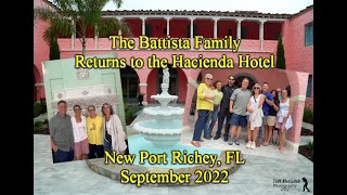 The Battista Family Returns to the Hacienda Hotel New Port Richey FL [upl. by Rehttam]