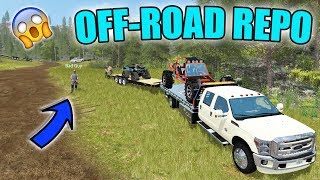 OFF ROAD REPO  TOW TRUCK  TOWING TOYS  FARMING SIMULATOR 2017 [upl. by Daegal]