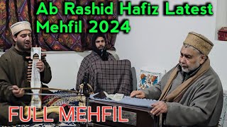 Ab Rashid Hafiz Latest Mehfil 2024  15 Songs  Full Mehfil [upl. by Linder485]