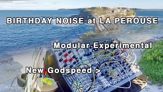 MODULAR BY THE COAST quotBirthday Noise at La Perousequot experiment feat New Godspeed by Endorphines [upl. by Soule571]