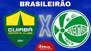 CUIABÁ X JUVENTUDE AO VIVO BRASILEIRÃO DIRETO DA ARENA PANTANAL  RODADA 16  NARRAÇÃO [upl. by Ynnattirb777]