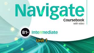 Navigate B1 Intermediate Unit 1 [upl. by Edahsalof]