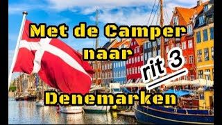 Met de Camper naar Denemarken  rit 3 [upl. by Ddal]