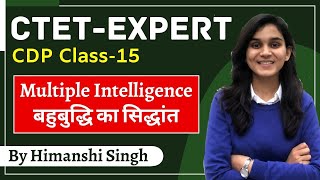 CTET Expert Series  Theory of Multiple Intelligences  Class15  CDP by Himanshi Singh [upl. by Yenhoj816]