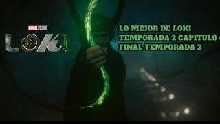 LOKI EL DIOS DEL MULTIVERSO FINAL TEMPORADA 2 CAPITULO 6 RESUMEN [upl. by Pump84]