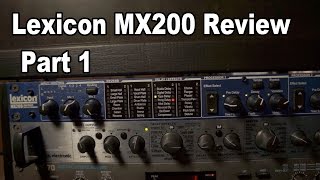 Lexicon MX200 Review Part 1 Reverbs [upl. by Om13]