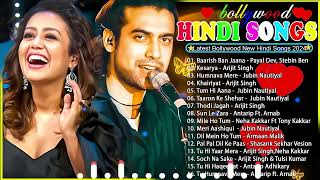 New Hindi Song 2024  Jubin Nautiyal SongsArijit Singh Song  Indian Songs [upl. by Vaules926]