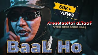 Vten  Baal Ho  Vten new song 2024  VTEN MUSIC  New nepali rap song 2024 [upl. by Franek]