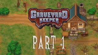 Graveyard Keeper Part 1  Relaxing Gameplay  Longplay  No Commentary [upl. by Mord]