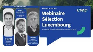 Webinaire UNEP SELECTION LUXEMBOURG [upl. by Swehttam53]