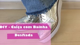 Como fazer calça desfiada [upl. by Evania]