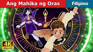 Ang Mahika ng Oras  The Magic of Time in Filipino  FilipinoFairyTales [upl. by Lepine953]