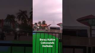 Cek Sounds Ngeroll di Berau Kaltim [upl. by Notsgnik62]