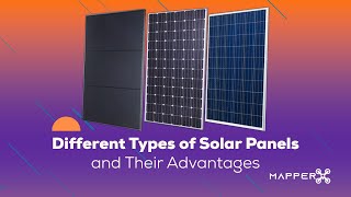 Different Types of Solar Panels and Their Advantages [upl. by Nailimixam]