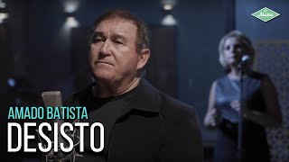 Amado Batista  Desisto Amado Batista 44 Anos [upl. by Elleimac]