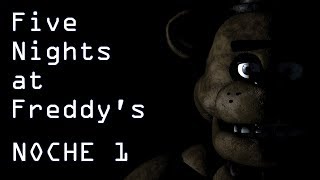 Five Nights at Freddys  Noche 1 Walkthrough [upl. by Agustin809]