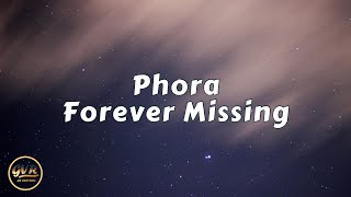 Phora  Forever Missing [upl. by Suoivatco]