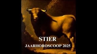 STIER 2025 Jaarhoroscoop 2025 STIER [upl. by Nashner]