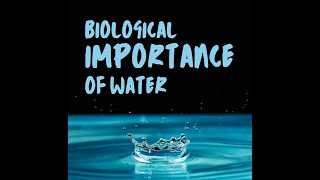 Topic  Biological Importance of Water  Biology [upl. by Korten11]