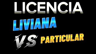 Licencia liviana vs particular cual me conviene más [upl. by Vaughn]