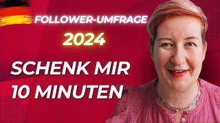 DEINE Meinung ist mir wichtig FollowerUmfrage 2024  Deutsch mit Marija [upl. by Nednerb]