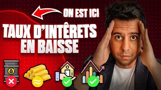 Baisse des Taux  Comment investir [upl. by Soluk]