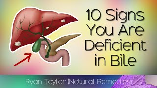 10 Signs Of A Bile Deficiency [upl. by Anora]