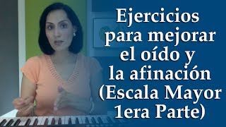 Ejercicios para mejorar la afinación y el oído musical Escala Mayor 1era Parte [upl. by Ahsikal]