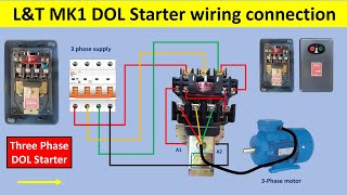 LampT MK1 DOL Starter Wiring Connection Diagram Explained  StepbyStep Tutorial [upl. by Nellaf557]