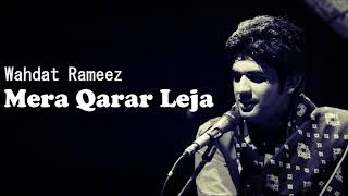 Mera Qarar Leja  Wahdat Rameez  A Tribute to Talat Mahmood [upl. by Maris]