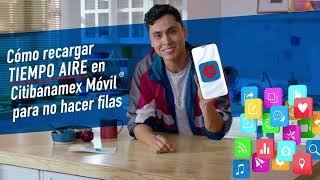 Tap y recarga tiempo aire con Citibanamex Móvil® [upl. by Norehs]