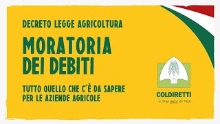 Moratoria dei debiti aziende agricole  Tutto quello che c’è da sapere [upl. by Evania]