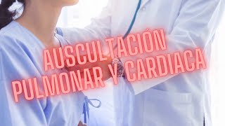 AUSCULTACION PULMONAR Y CARDIACA LO QUE PODEMOS ENCONTRAR [upl. by Anisirhc322]