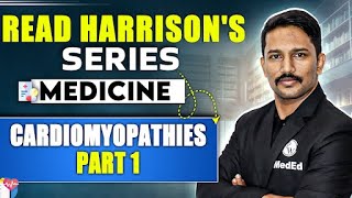 Medicine  Cardiomyopathies Part 1  Dr Santosh  Read Harrisons [upl. by Eimaraj]