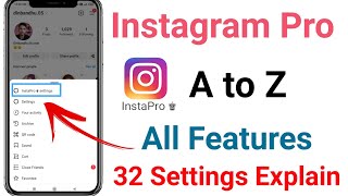 Instagram Pro A To Z All Features Settings Explain in Hindi  Instagram Pro All Settings [upl. by Enortna]