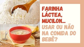 Farinha láctea Mucilon Farinha de aveia Neston Faz bem usar na comida do bebê [upl. by Mychael]