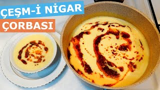 ÇEŞMİ NİGAR Çorbası 🥣 Osmanlı Mutfağının Meşhur Terbiyeli Çorbası  ÇOK KOLAY VE PRATİK [upl. by Eecram565]