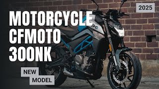 2025 New Motorcycle CFMoto 300NK Review [upl. by Ahsakal]