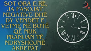 Sot ora e re ja pasojat negative dhe dy vendet e vetme në botë që nuk pranuan të ndryshojnë akrepat [upl. by Roy]