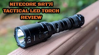 Nitecore SRT7i Tactical LED Torch Review [upl. by Claud]