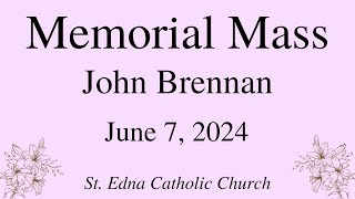 Memorial Mass for John Brennan  June 7 2024 [upl. by Ellerrehs639]