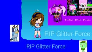 RIP Glitter Force Also Credit Goes to LolaisCuteSouthPark [upl. by Hennessey178]