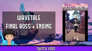 Wavetale  Final Boss  Ending  Methkirito VODs [upl. by Ahsinned]