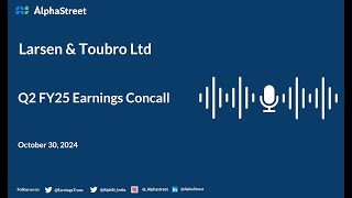 Larsen and Toubro Ltd Q2 FY202425 Earnings Conference Call [upl. by Salas]