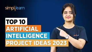 Top 10 Artificial Intelligence Project Ideas 2023  Best AI Projects Ideas For Resume  Simplilearn [upl. by Kamaria]