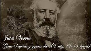 Jules Verne Grant kapitány gyermekei 2 rész 1213 fejezet [upl. by Ennailuj]