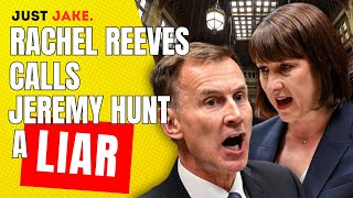 Rachel Reeves Calls Jeremy Hunt A Liar Over Public Finances JustJake01 [upl. by Gregory]