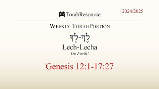 The Weekly Torah Portion  LechLecha  Go Forth [upl. by Pliner]