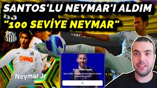 SANTOSLU NEYMARII ALDIM  100 SEVİYELİ BEDAVA NEYMAR 👀  eFootball 2024 Mobile [upl. by Euphemia]