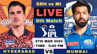 IPL 2024 Live  SRH vs MI Live 8th IPL Live Match  Sunrisers Hyderabad vs Mumbai Indians Live 2024 [upl. by Hannie468]